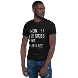 T-Shirt "Dein Ego"